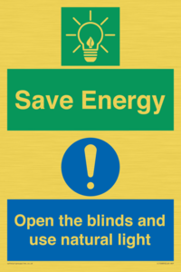 Save Energy open the blinds and use natural light